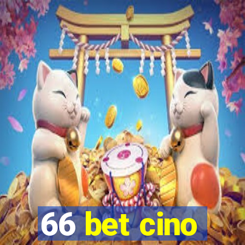 66 bet cino